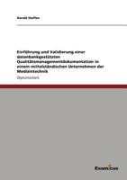 Einführung und Validierung einer datenbankgestützten Qualitätsmanagementdokumentation in einem mittelständischen Unternehmen der Medizintechnik 3869430753 Book Cover