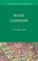 West London. by G.F. Bosworth 1107663601 Book Cover