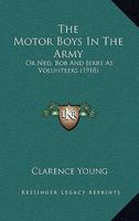 The Motor Boys in the Army 1120906229 Book Cover