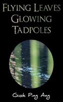 Flying Leaves Glowing Tadpoles 1535271809 Book Cover