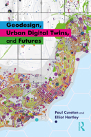 Geodesign, Urban Digital Twins and Futures 1032748621 Book Cover