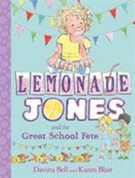 Lemonade Jones & The Great School Fete 1911631705 Book Cover