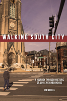 Walking South City, St. Louis 1681064391 Book Cover