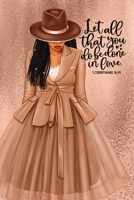 Let all be done in Love 1387821571 Book Cover