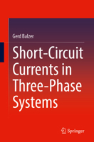 Short-Circuit Currents in Three-Phase Systems 3658507098 Book Cover