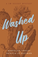 WASHED UP: A SW Desert Mystery B0C6Z8VCS1 Book Cover