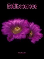 Echinocereus 0989651436 Book Cover