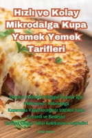 Hızlı ve Kolay Mikrodalga Kupa Yemek Yemek Tarifleri 1835515584 Book Cover