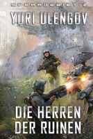 Die Herren der Ruinen (Sperrgebiet Buch 2): LitRPG-Serie 8076194504 Book Cover