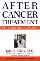 After Cancer Treatment: Heal Faster, Better, Stronger (A Johns Hopkins Press Health Book) 0801884381 Book Cover