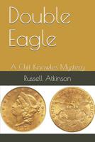 Double Eagle: A Cliff Knowles Mystery 1096827948 Book Cover