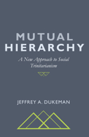 Mutual Hierarchy 1532664265 Book Cover