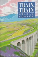 Train, Train 074750394X Book Cover