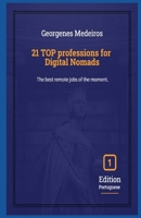 21 TOP professions for Digital Nomads:: The best remote jobs of the moment. B0CTTQPMJW Book Cover