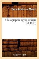 Bibliographie Agronomique (A0/00d.1810) 2012525806 Book Cover