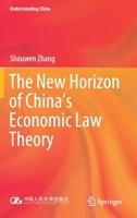 The New Horizon of China's Economic Law Theory 9811588236 Book Cover