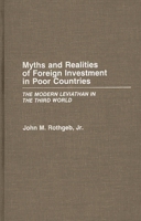 Myths and Realities of Foreign Investment in Poor Countries: The Modern Leviathan in the Third World 0275932559 Book Cover