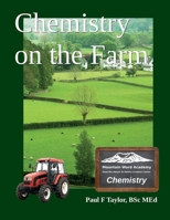 Chemistry on the Farm (Mountain Word Science) 1733736328 Book Cover