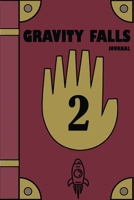 Gravity Falls Journal : Ultimate journaling book for gravity falls series fans 1657129446 Book Cover