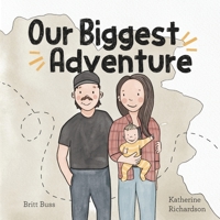 Our Biggest Adventure 1764084616 Book Cover