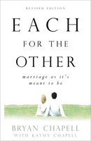 Each for the Other: Marriage as Its Meant to Be 0801066018 Book Cover