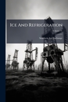 Ice And Refrigeration, Volume 41... 1271287943 Book Cover