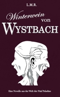 Winterwein von Wystbach: Eine Novelle aus der Welt der Fünf Paladine 3754340972 Book Cover