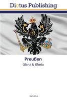 Preußen: Glanz & Gloria 613735203X Book Cover