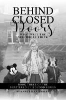 Behind Closed Doors 1964283620 Book Cover