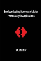 Semiconducting Nanomaterials for Photocatalytic Applications 326354408X Book Cover
