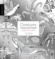 Field Guide: Creatures Great and Small: 35 prints to color 184780697X Book Cover