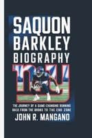 SAQUON BARKLEY BIOGRAPHY: The Journey of a Game-Changing Running Back From the Bronx to the End Zone B0DZ3G75FW Book Cover
