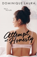 Attempt at Honesty 1697353460 Book Cover