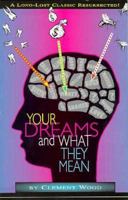 Your Dreams & What They Mean 1419172328 Book Cover
