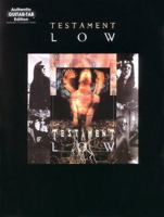 Testament -- Low: Authentic Guitar Tab 0897244613 Book Cover