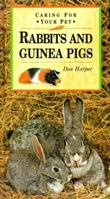Rabbits and Guinea Pigs (Caring for Your Pet Series) 0831768460 Book Cover