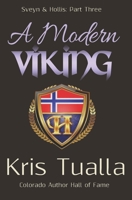 A Modern Viking: Sveyn & Hollis: Part Three (The Hansen Series - Sveyn & Hollis Book 3) 1517770270 Book Cover