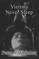 Victims Never Sleep B0D77XC6TV Book Cover