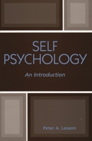 Self Psychology: An Introduction 0765703807 Book Cover