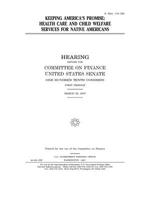 Keeping America's promise: health care and child welfare services for Native Americans 1675712751 Book Cover