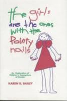 Girls Are the Ones with Pointy Nails 0920354351 Book Cover