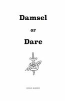Damsel or Dare 0692124802 Book Cover