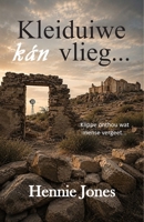 Kleiduiwe kan vlieg (Afrikaans Edition) 1997483432 Book Cover