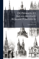 De Primatu Et Infallibilitate Romani Pontificis 1179375378 Book Cover