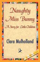 Naughty Miss Bunny 1421839385 Book Cover