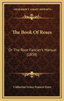 The Rose Fancier's Manual B0BNZMHLSZ Book Cover