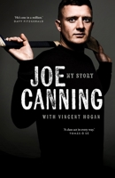 Joe Canning: My Story 180458083X Book Cover
