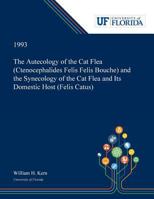 The Autecology of the Cat Flea (Ctenocephalides Felis Felis Bouche) and the Synecology of the Cat Flea and Its Domestic Host 0530000008 Book Cover