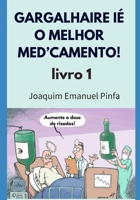 GARGALHAIRE IÉ O MELHOR MED’CAMENTO - PARTE 1: PIADAS DO COTIDIANO (Portuguese Edition) B0CXD9VX6D Book Cover