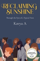 Reclaiming sunshine: Through the Eyes of a Typical Teen B0CN18TST3 Book Cover
